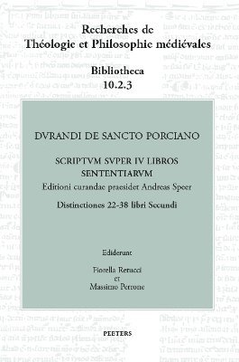F. Retucci, M. Perrone - Durandi de Sancto Porciano Scriptum super IV libros Sententiarum. Distinctiones 22-38 libri Secundi, Inbunden