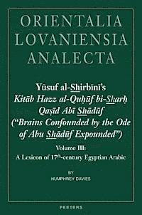 H.T. Davies - Yusuf al-Shirbini's Kitab Hazz al-Quhuf bi-Sharh Qasid Abi Shaduf ("Brains Confounded by the Ode of Abu Shaduf Expounded"), Inbunden