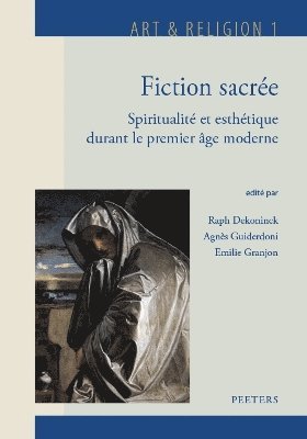 R. Dekoninck, A. Guiderdoni, E. Granjon - Fiction sacrée, Inbunden