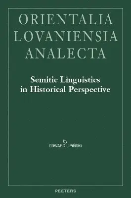 E. Lipinski - Semitic Linguistics in Historical Perspective, Inbunden. Tillgänglighet: Tillfälligt slut