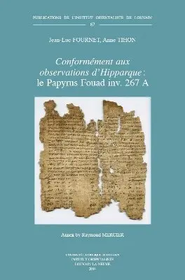 J.-L. Fournet, A. Tihon - «Conformément aux observations d'Hipparque»: le Papyrus Fouad inv. 267 A, Häftad. Tillgänglighet: Lägg i varukorg