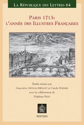 G. Artigas-Menant, C. Dornier - Paris 1713: l'année des «Illustres Françaises», Häftad