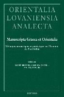 A. Binggeli, A. Boud'hors, M. Cassin - Manuscripta Graeca et Orientalia, Inbunden