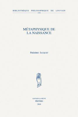 F. Jacquet - Métaphysique de la naissance, Häftad