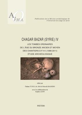 Ö. Tunca, A. Baghdo, S. Léon - Chagar Bazar (Syrie) IV, Häftad. Tillgänglighet: Lägg i varukorg