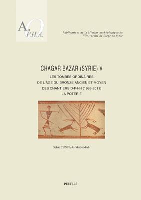 Ö. Tunca, J. Mas - Chagar Bazar (Syrie) V, Häftad. Tillgänglighet: Lägg i varukorg