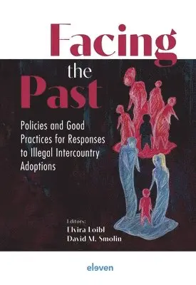 Elvira Loibl, David M. Smolin - Facing the Past, Häftad. Tillgänglighet: Lägg i varukorg
