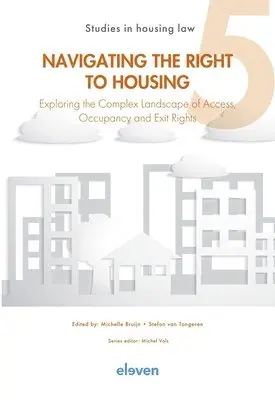 Michelle Bruijn, Stefan van Tongeren - Navigating the Right to Housing, Häftad. Tillgänglighet: Lägg i varukorg