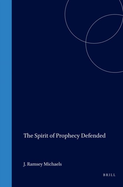 J. Ramsey Michaels - Spirit of Prophecy Defended, E-bok