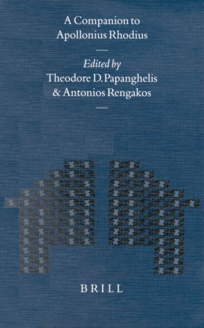 Antonios Rengakos, Theodore D. Papanghelis - Companion to Apollonius Rhodius, E-bok