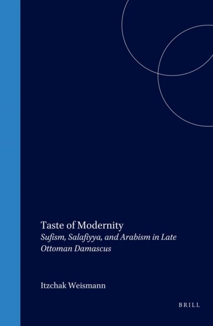 Itzchak Weismann - Taste of Modernity, E-bok