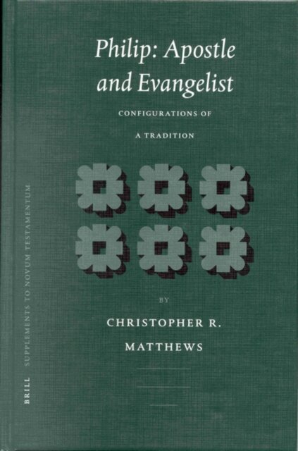 Christopher R. Matthews - Philip: Apostle and Evangelist, E-bok