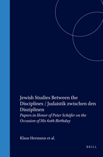 Giuseppe Veltri, Margarete Schluter, Klaus Herrmann - Jewish Studies Between the Disciplines / Judaistik zwischen den Disziplinen, E-bok