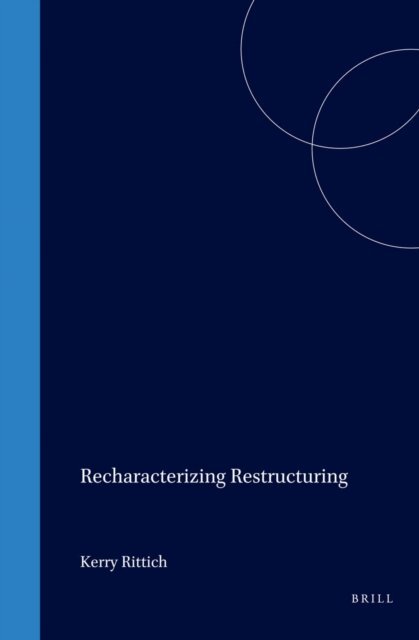 Kerry Rittich - Recharacterizing Restructuring, E-bok