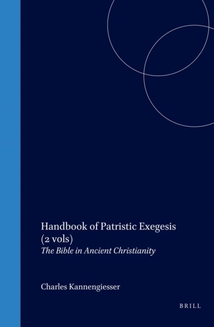 Charles Kannengiesser - Handbook of Patristic Exegesis, E-bok