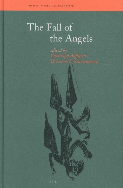 Loren Stuckenbruck, Christoph Auffarth - Fall of the Angels, E-bok