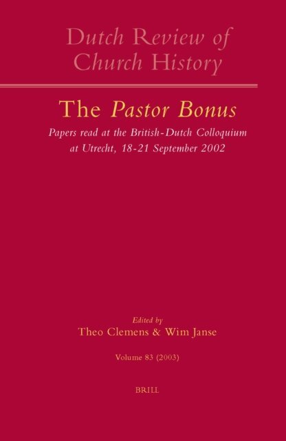 Wim Janse, Theo Clemens - Dutch Review of Church History, Volume 83: The Pastor Bonus, E-bok