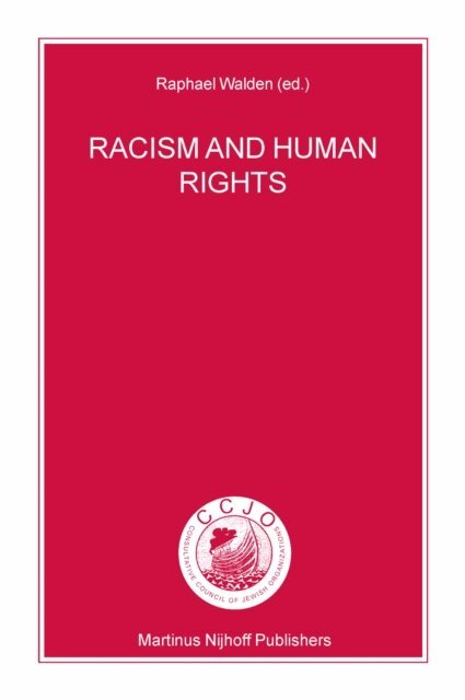 Ralph Walden - Racism and Human Rights, E-bok
