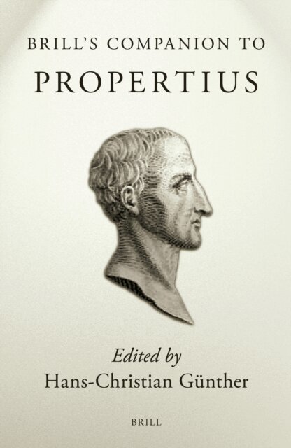 Hans-Christian Gunther - Brill's Companion to Propertius, E-bok