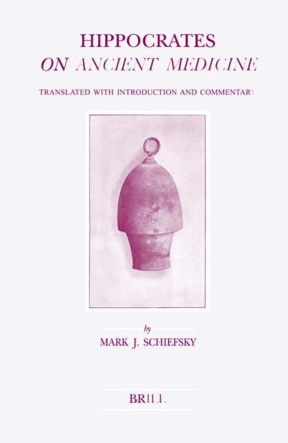 Mark Schiefsky - Hippocrates On Ancient Medicine, E-bok