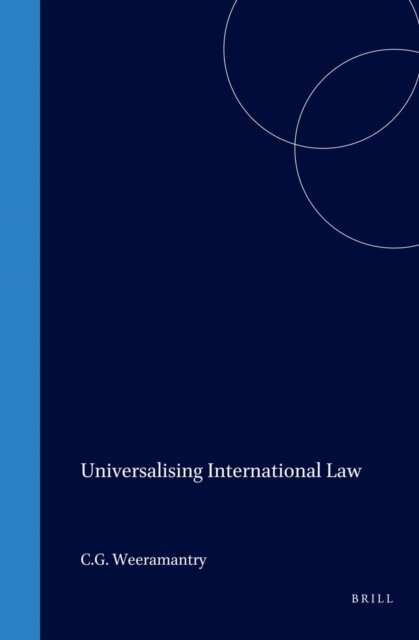 C.G. Weeramantry - Universalising International Law, E-bok