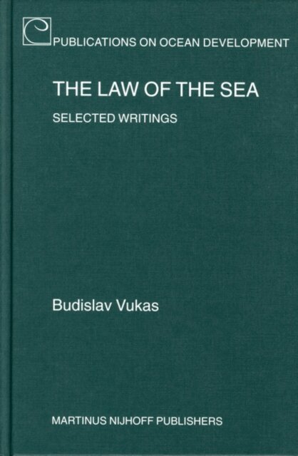 William T. Vukowich - Law of the Sea, E-bok