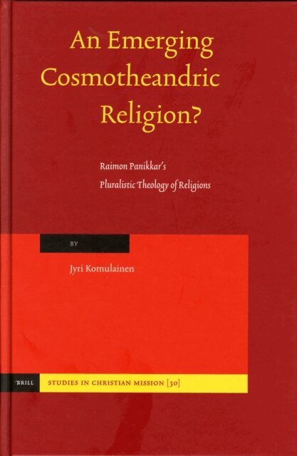 Jyri Komulainen - Emerging Cosmotheandric Religion?, E-bok