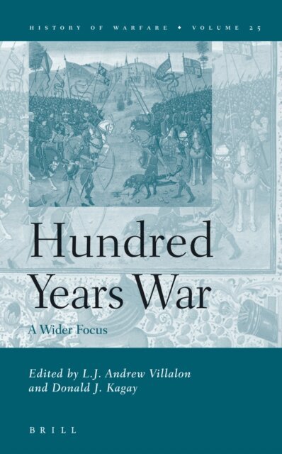 Donald Kagay, Andrew Villalon - Hundred Years War, E-bok