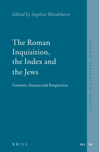 Stephan Wendehorst - Roman Inquisition, the Index and the Jews, E-bok