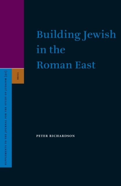 Peter Richardson - Building Jewish in the Roman East, E-bok