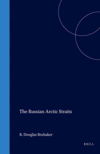 R. Douglas Brubaker - Russian Arctic Straits, E-bok