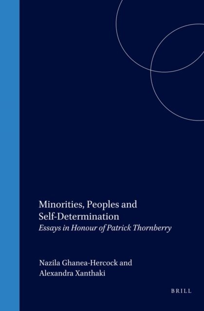 Alexandra Xanthaki, Nazila Ghanea-Hercock - Minorities, Peoples and Self-Determination, E-bok