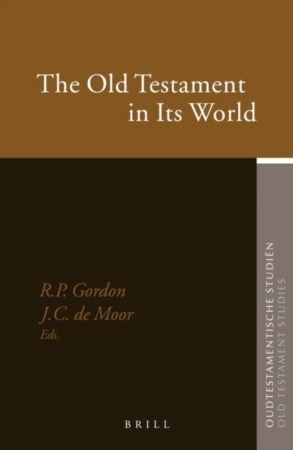 Johannes de Moor, Robert Gordon - Old Testament in Its World, E-bok
