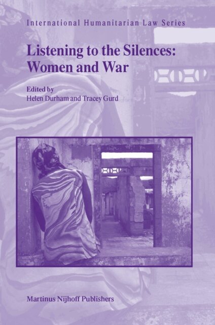 Tracey Gurd, Helen Durham - Listening to the Silences: Women and War, E-bok
