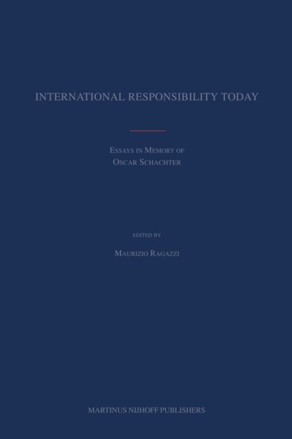 Maurizio Ragazzi - International Responsibility Today, E-bok