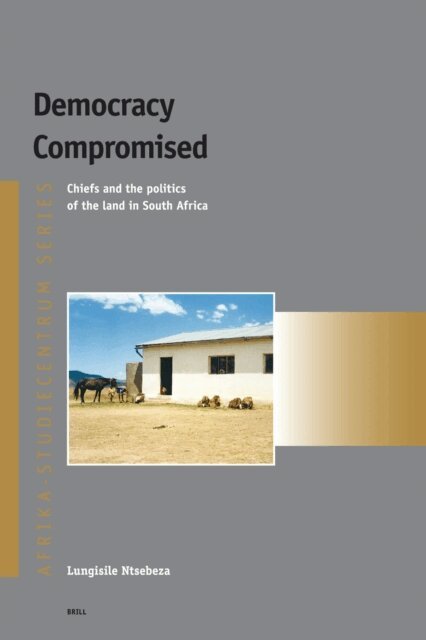 Lungisile Ntsebeza - Democracy Compromised, E-bok
