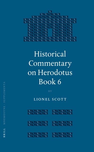 Lionel Scott - Historical Commentary on Herodotus Book 6, E-bok