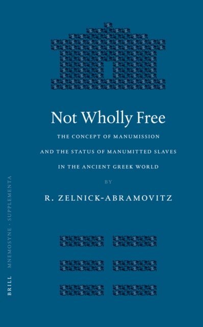 Rachel Zelnick-Abramovitz - Not Wholly Free, E-bok