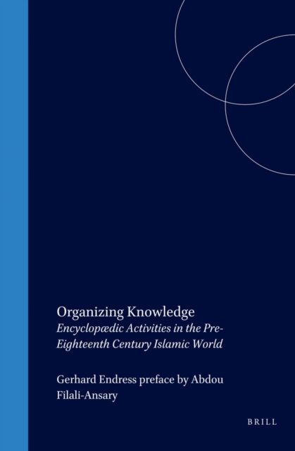 Gerhard Endress - Organizing Knowledge, E-bok