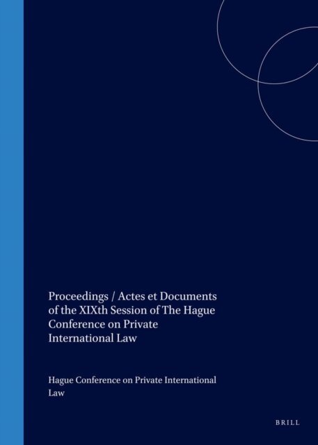 The Hague Conference on Private Internat - Proceedings / Actes et Documents of the XIXth Session of The Hague Conference on Private International Law, E-bok