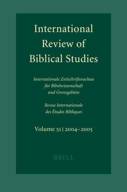 Bernhard Lang - International Review of Biblical Studies, Volume 51 (2004-2005), E-bok