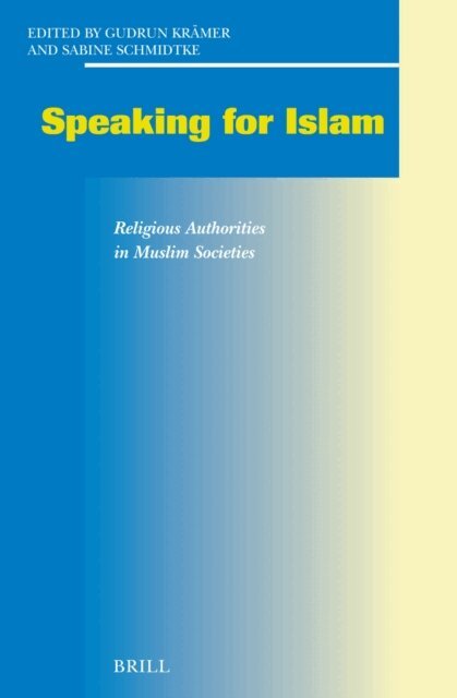 Sabine Schmidtke, Gudrun Kramer - Speaking for Islam, E-bok