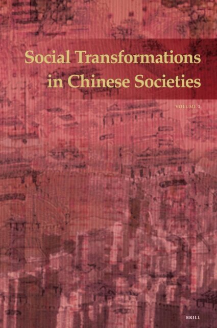 Tak-sing Cheung, Kwok-bun Chan, Yanjie Bian - Social Transformations in Chinese Societies, E-bok