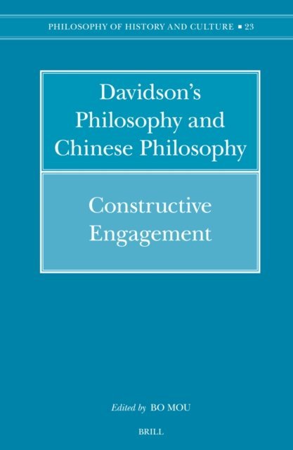 Bo Mou - Davidson's Philosophy and Chinese Philosophy, E-bok