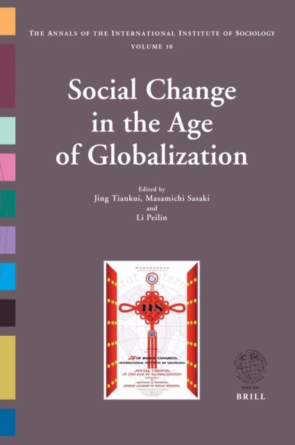 Peilin Li, Masamichi Sasaki, Tiankui Jing - Social Change in the Age of Globalization, E-bok