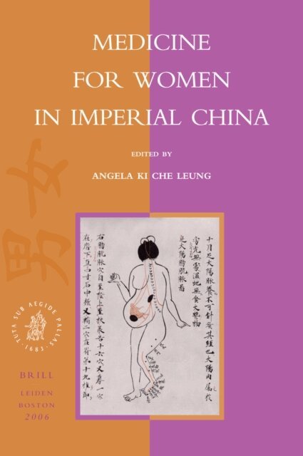 Angela Ki Che Leung - Medicine for Women in Imperial China, E-bok