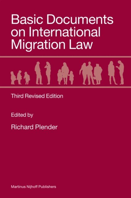 Richard Plender - Basic Documents on International Migration Law, E-bok