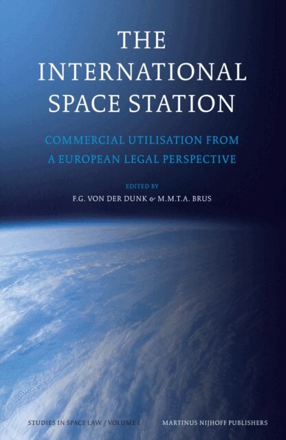 Marcel M.T.A. Brus, Frans G. von der Dunk - International Space Station, E-bok