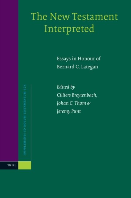 Jeremy Punt, Johan C. Thom, Cilliers Breytenbach - New Testament Interpreted, E-bok
