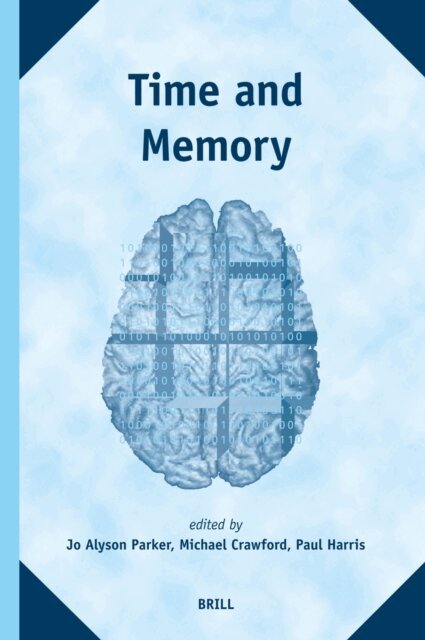 Michael Crawford, Paul Andre Harris, Jo Alyson Parker - Time and Memory, E-bok